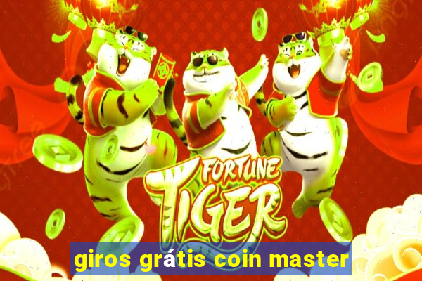 giros grátis coin master