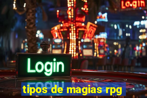 tipos de magias rpg