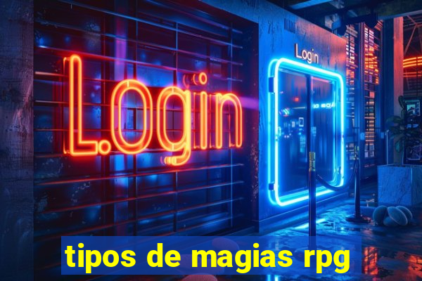 tipos de magias rpg