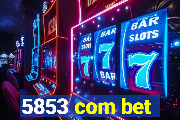 5853 com bet