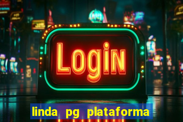 linda pg plataforma de jogos