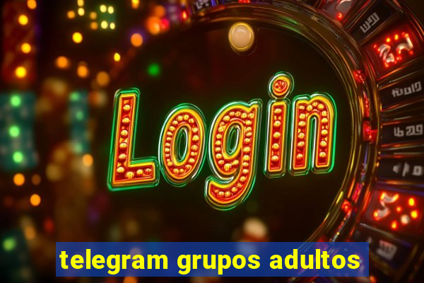 telegram grupos adultos