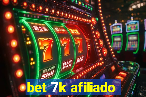 bet 7k afiliado