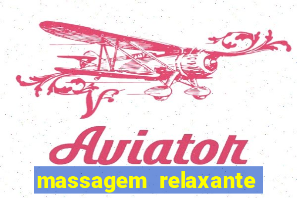 massagem relaxante em betim