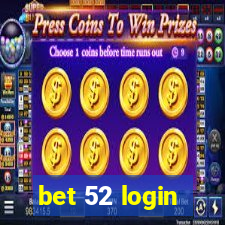 bet 52 login