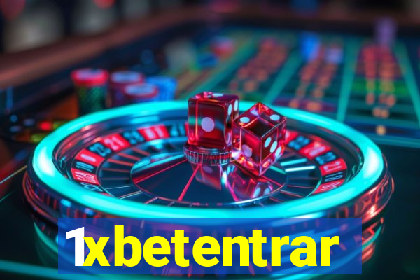 1xbetentrar