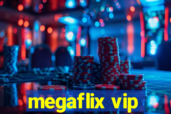 megaflix vip