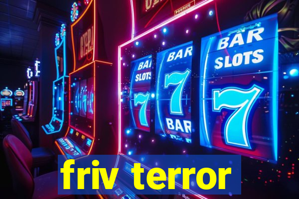 friv terror