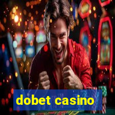 dobet casino