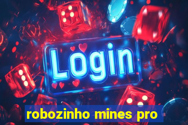 robozinho mines pro