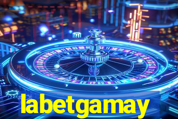 labetgamay