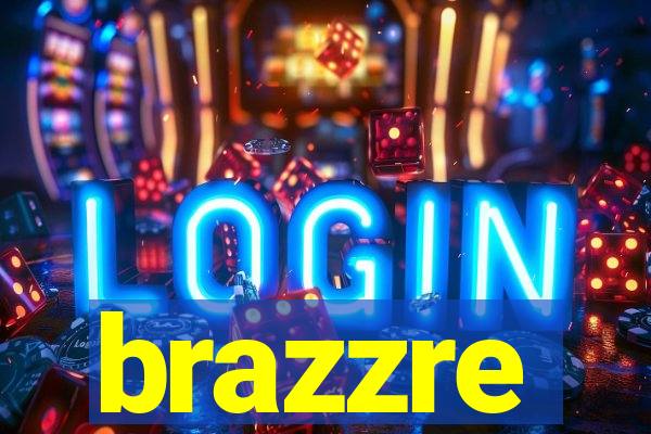 brazzre