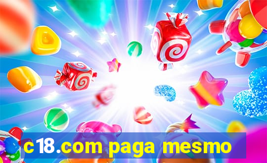 c18.com paga mesmo