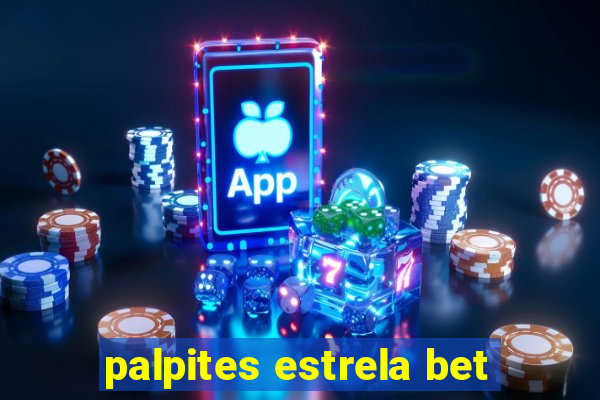 palpites estrela bet