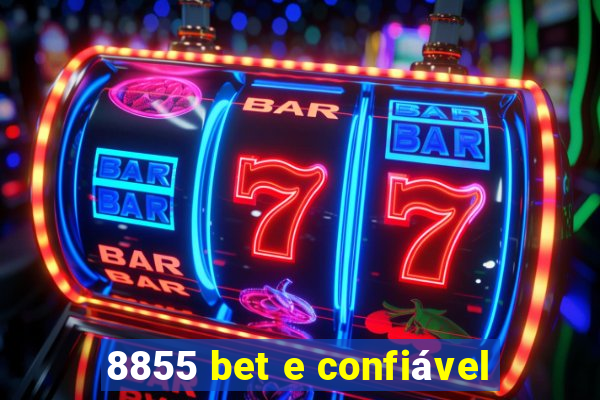 8855 bet e confiável