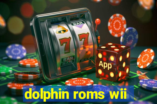 dolphin roms wii