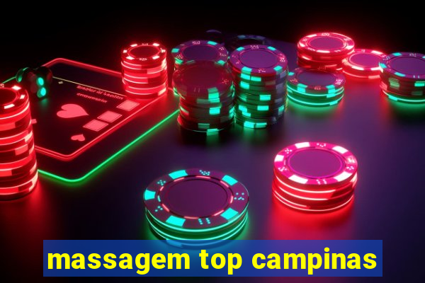 massagem top campinas