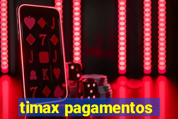 timax pagamentos