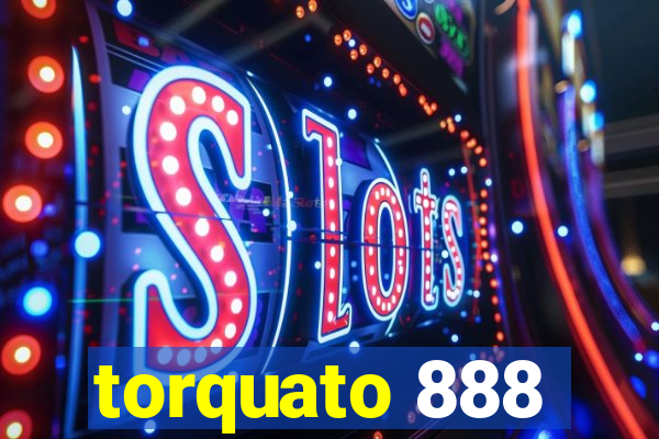 torquato 888