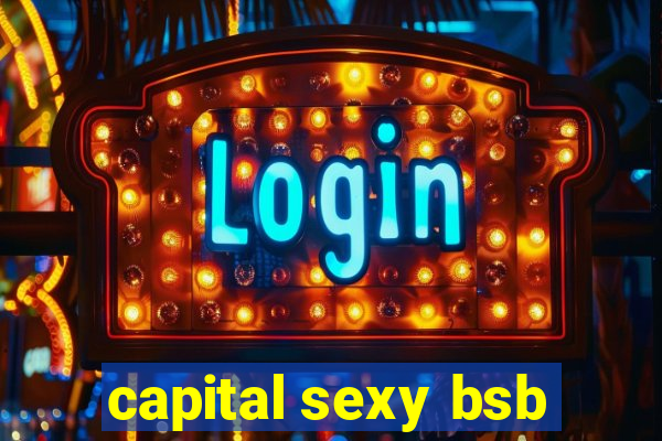 capital sexy bsb