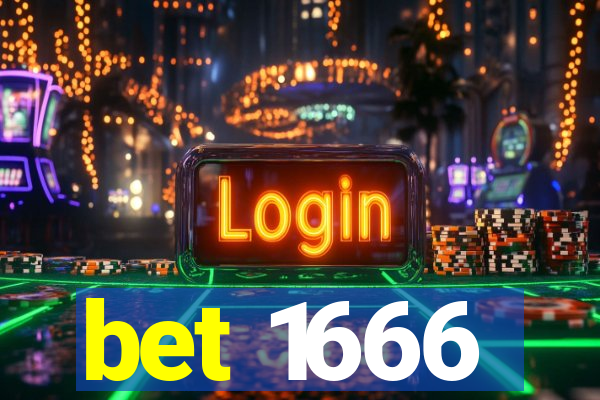 bet 1666