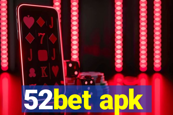 52bet apk