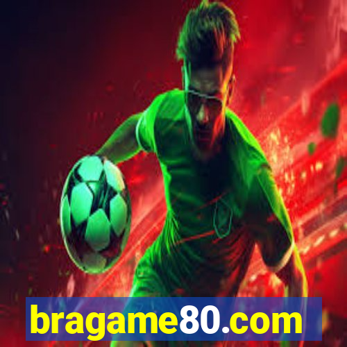 bragame80.com