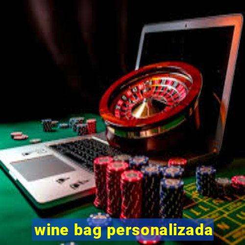 wine bag personalizada