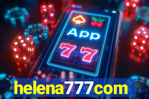 helena777com