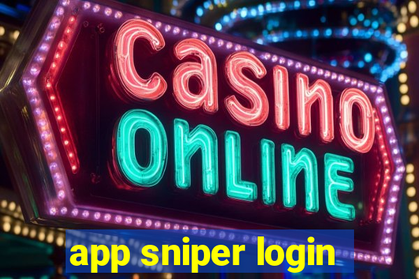 app sniper login