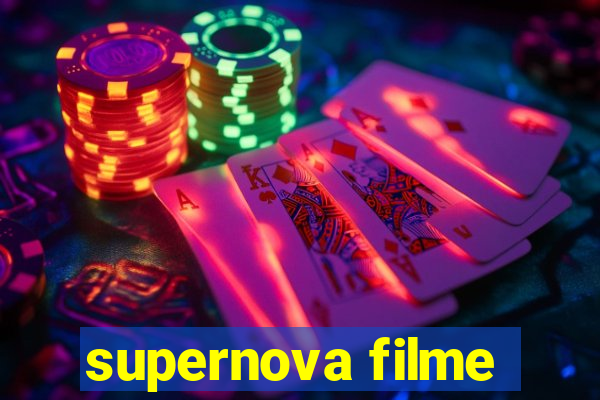 supernova filme