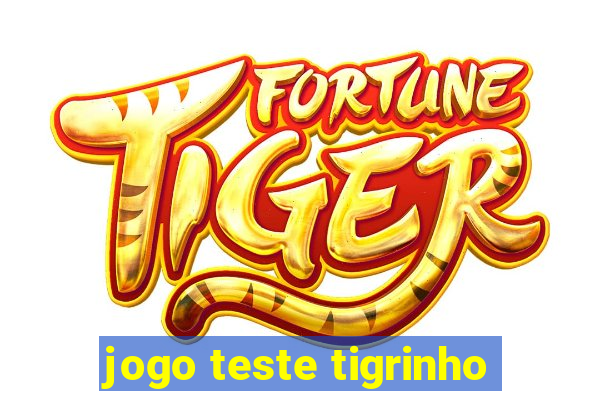 jogo teste tigrinho