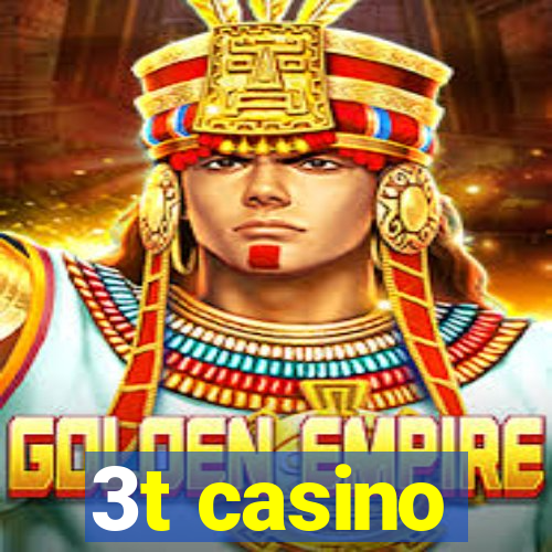 3t casino