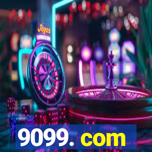 9099. com