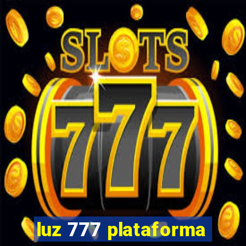 luz 777 plataforma