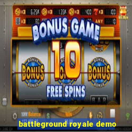 battleground royale demo