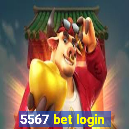 5567 bet login