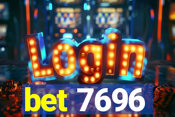 bet 7696