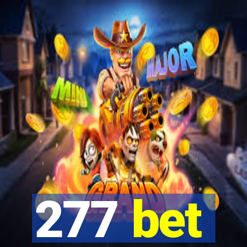 277 bet