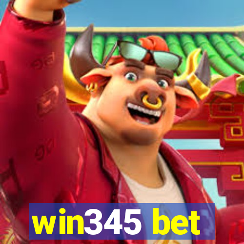 win345 bet