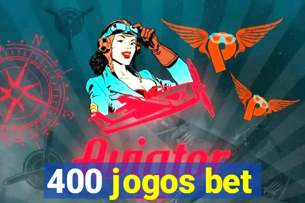 400 jogos bet