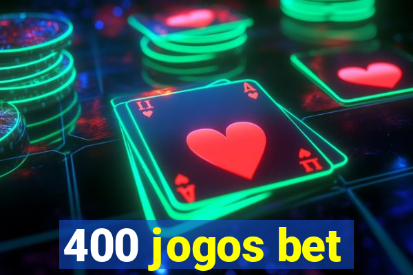 400 jogos bet