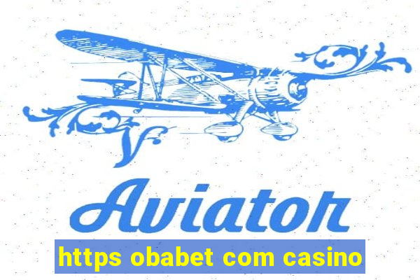 https obabet com casino