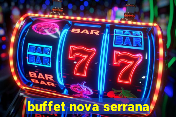 buffet nova serrana