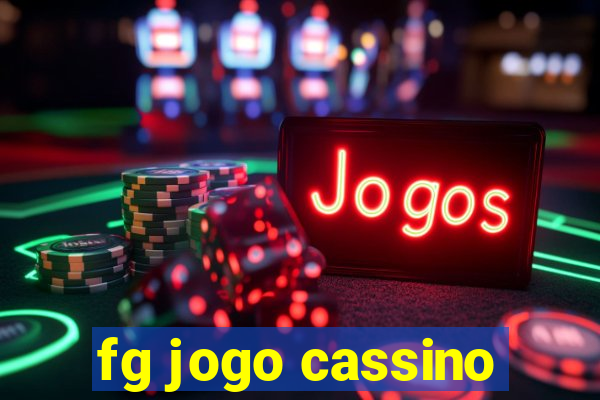 fg jogo cassino