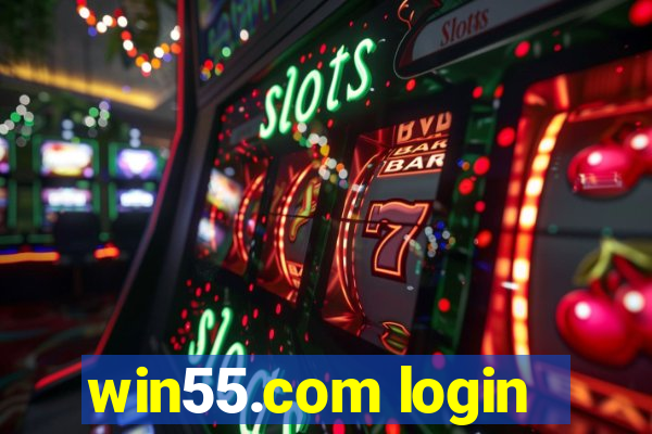 win55.com login