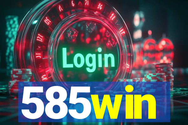 585win