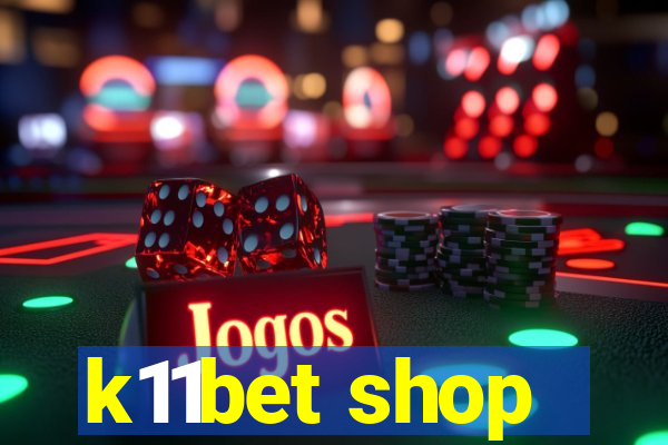 k11bet shop