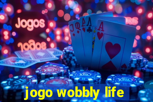 jogo wobbly life