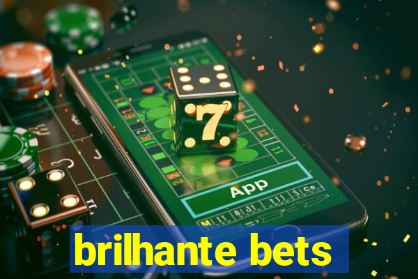 brilhante bets